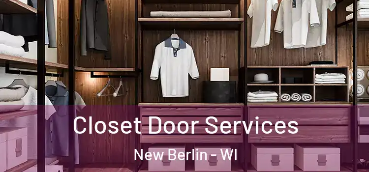  Closet Door Services New Berlin - WI